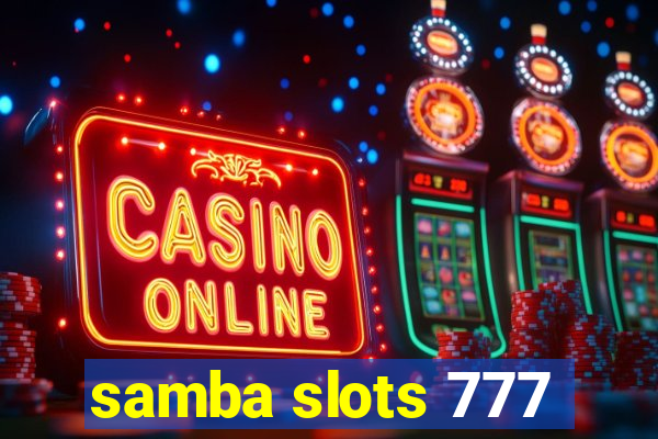 samba slots 777